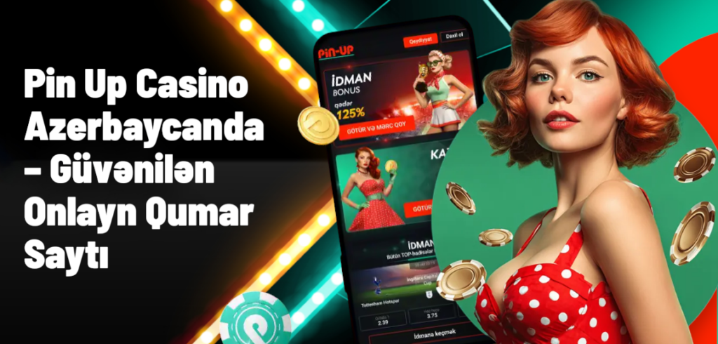 Pin Up Casino Azerbaycanda 2026